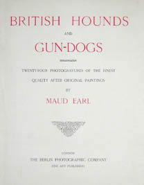Maud Earl British Hounds and Gun Dogs