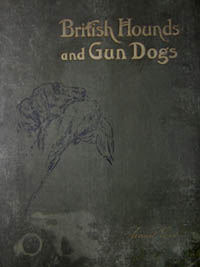 Maud Earl British Hounds and Gun Dogs
